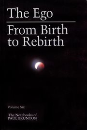 The ego & from birth to rebirth cover image