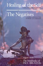 Healing of the self & the negatives cover image