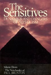 The sensitives : dynamics and dangers of mysticism : an in-depth study of category number sixteen from the notebooks cover image