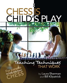 Cover image for Chess is Child's Play