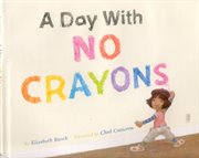 A day with no crayons cover image