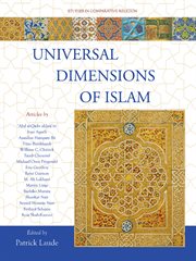 Universal dimensions of islam. Studies in Comparative Religion cover image