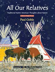 All our relatives : traditional Native American thoughts about nature cover image