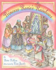 Princess Rosie's rainbows cover image