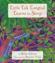 Little Lek Longtail learns to sleep cover image