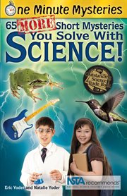 65 more short mysteries you solve with science! cover image