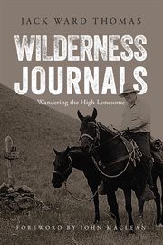 Wilderness journals. Wandering the High Lonesome cover image