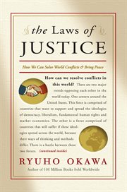 The laws of justice : how we can solve world conflicts & bring peace cover image