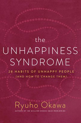 Cover image for The Unhappiness Syndrome