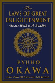 The laws of great enlightenment : always walk with Buddha cover image