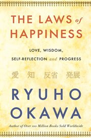 The laws of happiness : four principles for succesful life cover image