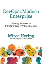 DevOps for the Modern Enterprise : Winning Practices to Transform Legacy IT Organizations cover image