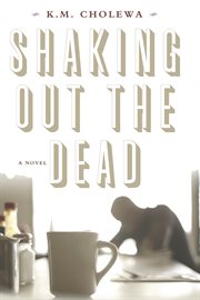Shaking out the Dead cover image