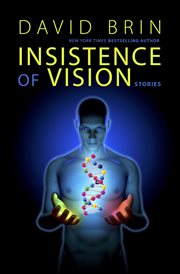 Insistence of vision : a short story collection cover image