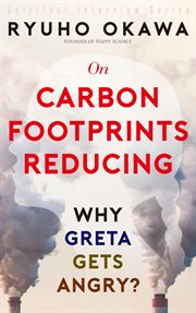 On carbon footprint reducing. Why Greta Gets Angry? cover image