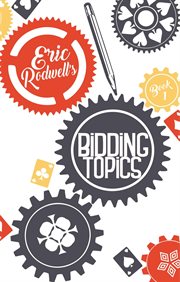 Eric Rodwell's Bidding Topics cover image