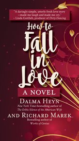 How to fall in love : a novel cover image
