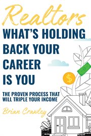 What's Holding Back Your Career Is You cover image