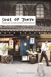 Soul of tokyo (french). Guide de 30 Meilleures Expériences cover image