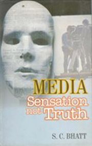 Media. Sensation not Truth cover image