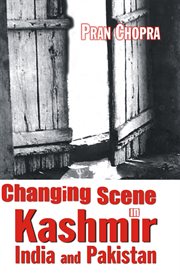 Changing scene in kashmir india and pakistan cover image