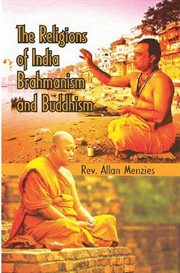 The religions of India, Brahmanism and Buddhism cover image