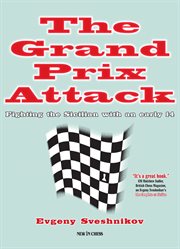 The grand prix attack. Fighting the Sicilian with an Early F4 cover image