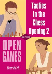 Tactics in the chess opening. 2, Open games cover image