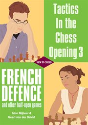 Tactics in the chess opening 3. French Defence and other half-open games cover image