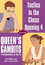 Tactics in the chess opening 4. Queen's Gambits, Trompowsky & Torre cover image