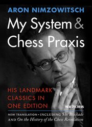 My system & ; : Chess praxis cover image