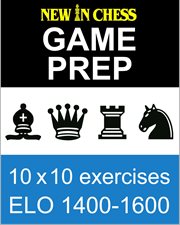 Game prep : 10 x 10 exercises. ELO 1400-1600 cover image