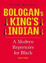 Bologan's King's Indian : a modern repertoire for Black cover image