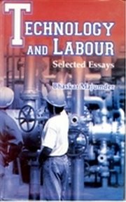 Technology and labour selected essays cover image