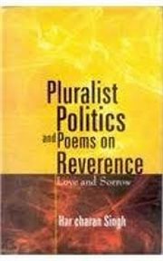 Pluralist politics and poems on revernce. Love and Sorrow cover image