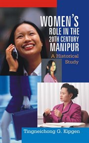 Women's role in the 20th century, manipur. A Historical Study cover image