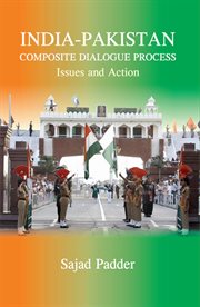 India-pakistan composite dialogue process. Issues and Action cover image
