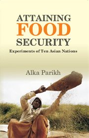 Attaining food security : experiments of 10 Asian nations cover image