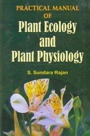 Practical manual of plant ecology and plant physiology cover image