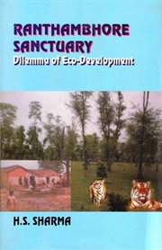 Ranthambhore Sanctuary Dilemma of Eco-Development cover image