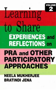 Learning to Share Experiences and Reflections on Pra and Other Participatory Approaches, Volume 2 cover image