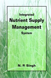 Integrated Nutrient Supply Management System (Proceeding of Seminar on Integrated Plant Nutrient cover image