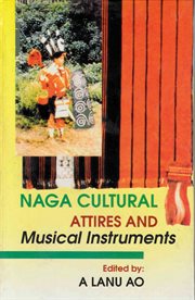 Naga Cultural Attires and Musical Instruments : Castes and Tribes of India cover image