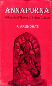 Annapurna : a bunch of flower of Indian culture cover image