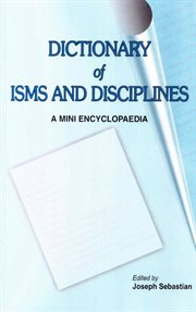 Dictionary of Isms and Disciplines : A Mini Encyclopaedia cover image