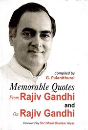 Memorable Quotes From Rajiv Gandhi and on Rajiv Gandhi cover image