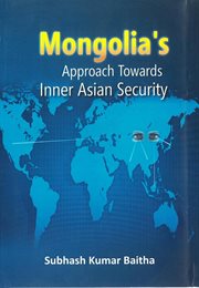 Mongolia's approach towards inner asian security cover image