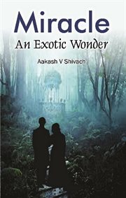 Miracle. An Exotic Wonder cover image