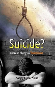 Suicide? there is always a tomorrow cover image