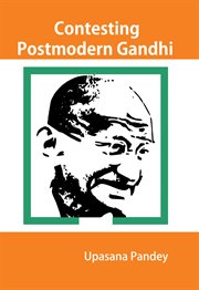 Contesting postmodern Gandhi cover image